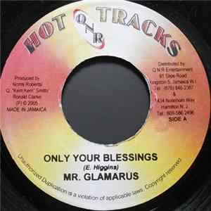 Mr. Glamarus - Only Your Blessings Album