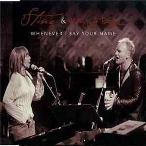 Sting & Mary J Blige - Whenever I Say Your Name Album