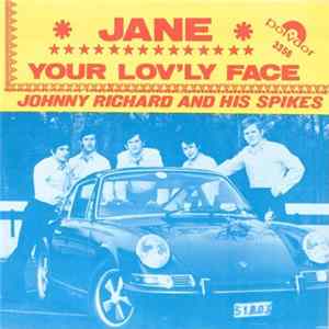 Johnny Richard And His Spikes - Jane / Your Lov'ly Face Album