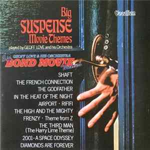 Geoff Love And His Orchestra - Big Suspense Movie Themes / Big Bond Movie Themes Album
