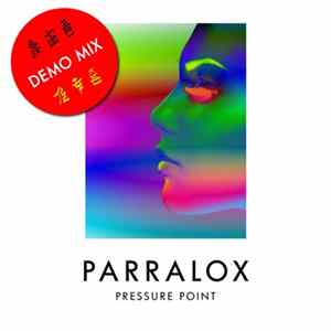 Parralox - Pressure Point (Demo Mix) Album