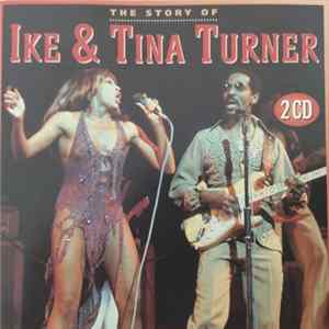 Ike & Tina Turner - The Story Of Album